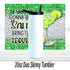 Bring The Tequila 20oz Glitter Tumbler | Sublimated Travel Cup