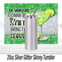 Bring The Tequila 20oz Glitter Tumbler | Sublimated Travel Cup