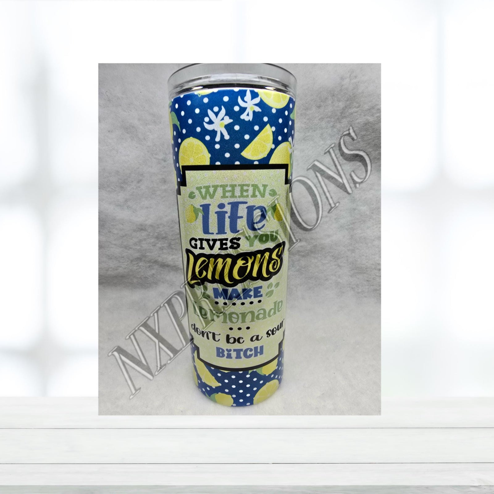 When Life Gives You Lemons | 20oz Sublimated Tumbler