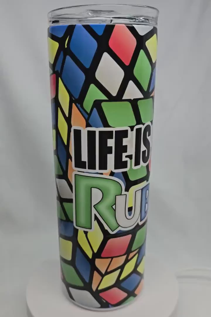 Life is like a Rubiks Cube 20oz Tumbler:  20oz Sublimated Travel Cup